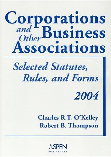 Stock image for Corporations And Other Business Associations: Selected Statutes, Rules, And Forms for sale by Half Price Books Inc.