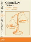 Criminal Law: Examples and Explanations (9780735540804) by Richard G. Singer; John Q. La Fond