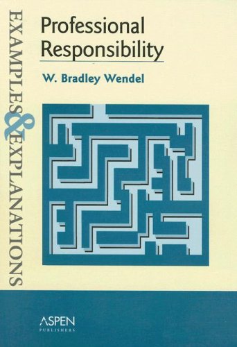 Beispielbild fr Professional Responsibility: Examples and Explanations (Examples & Explanations) zum Verkauf von Wonder Book