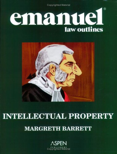 9780735541351: Emanuel Law Outlines: Intellectual Property
