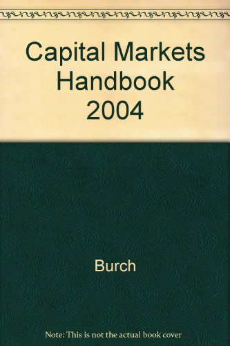 Capital Markets Handbook (9780735541924) by Burch, John C., Jr.