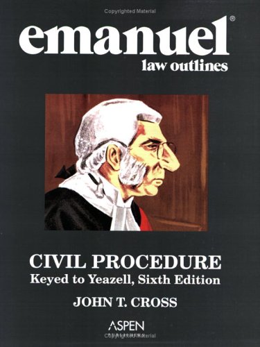 Stock image for Emanuel Law Outlines: Civil Procedure - Yeazell Edition for sale by HPB-Red