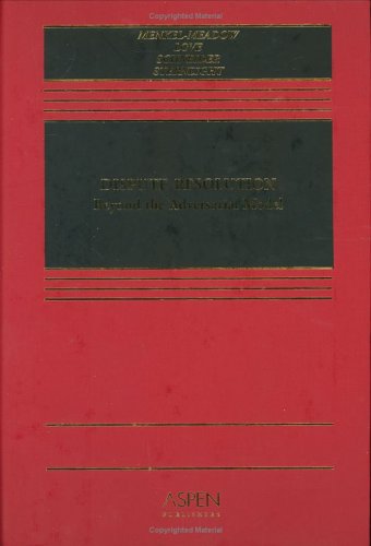 9780735544437: Dispute Resolution: Beyond The Adversarial Model (Casebook Series)