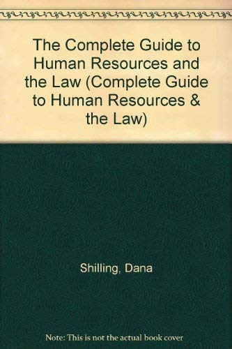 Stock image for The Complete Guide to Human Resources and the Law: 2004 Edition (Complete Guide to Human Resources & the Law) for sale by HPB-Red