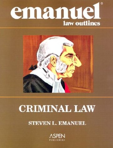 9780735544680: Criminal Law (Emanuel Law Outline)