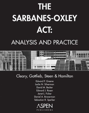 Stock image for The Sarbanes-Oxley Act: Analysis and Practice for sale by GoldenWavesOfBooks