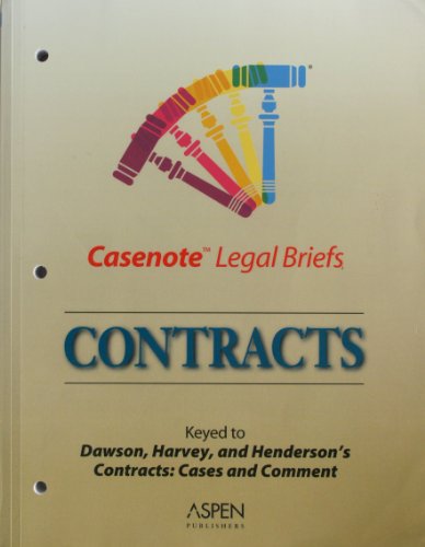 Casenote Legal Briefs: Contracts - Keyed to Dawson, Harvey & Henderson (9780735545182) by Casenotes