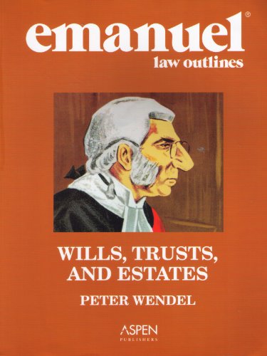 Stock image for Emanuel Law Outlines: Wills, Trusts, and Estates, General Edition for sale by SecondSale