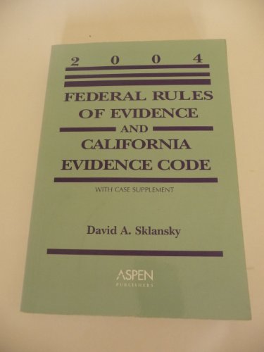 Evidence, 2004 Statutory Supplement (9780735545625) by Sklansky, David