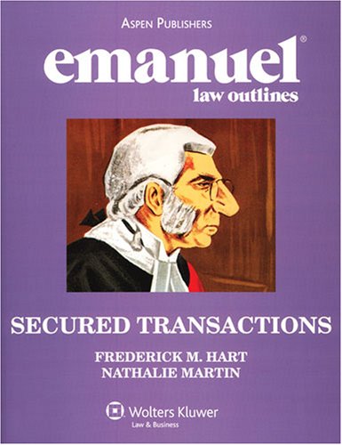 Imagen de archivo de Emanuel Law Outlines: Secured Transactions a la venta por SecondSale