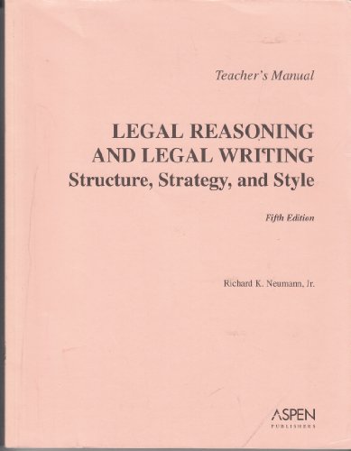 9780735546561: TM: Legal Reasoning & Legal Writing: Structure Trategy & Style 5e