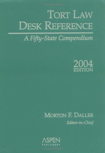 Beispielbild fr Tort Law Desk Reference, 2004 Edition zum Verkauf von HPB-Red