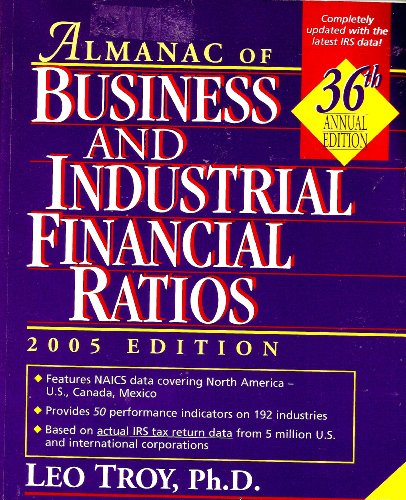 9780735547841: Almanac of Business and Industrial Financial Ratios: 2005