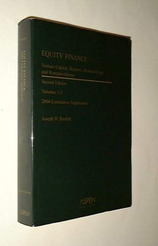 Imagen de archivo de Equity Finance, Volumes 1-3: Venture Capital, Buyouts, Restructurings & Reorganizations a la venta por ThriftBooks-Dallas