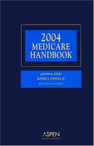 Medicare Handbook 2004 (9780735548596) by Stein, Judith; Chiplin, Alfred J., Jr.