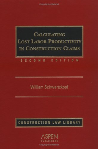Imagen de archivo de Calculating Lost Labor Productivity in Construction Claims, Second Edition a la venta por Lost Books