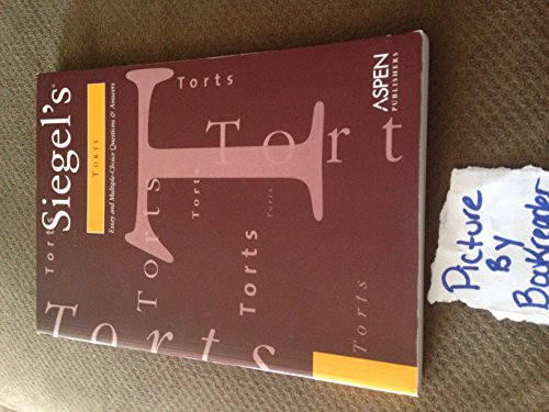 Stock image for Siegel's Torts: Essay and Multiple-Choice Questions and Answers (Siegel's Series) for sale by The Book Spot