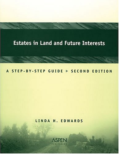 Stock image for Estates In Land And Future Interests: A Step-by-step Guide (Coursebook) for sale by SecondSale