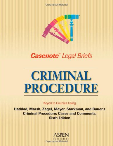 Beispielbild fr Casenote Legal Briefs: Criminal Procedure - Keyed to Haddad, Zagel, Starkman & Bauer zum Verkauf von Wonder Book