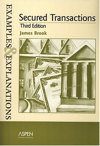 Beispielbild fr Secured Transactions: Examples And Explanations (THE EXAMPLES & EXPLANATIONS SERIES) zum Verkauf von BooksRun