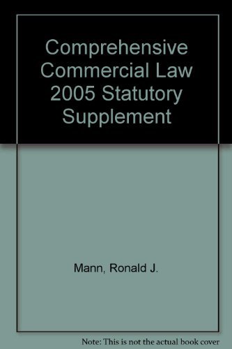 Beispielbild fr Comprehensive Commercial Law 2005 Statutory Supplement zum Verkauf von Better World Books
