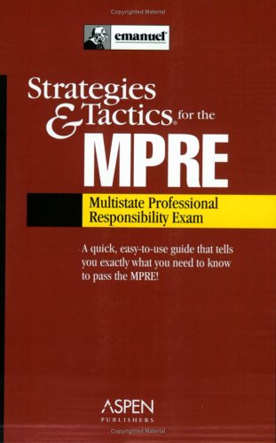 Beispielbild fr Strategies & Tactics for the MPRE (Multistate Professional Responsibility Exam) zum Verkauf von Wonder Book