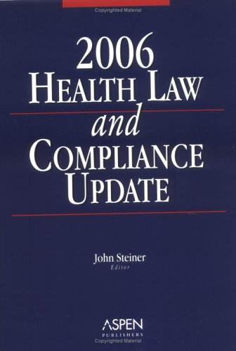 2006 Health Law and Compliance Update
