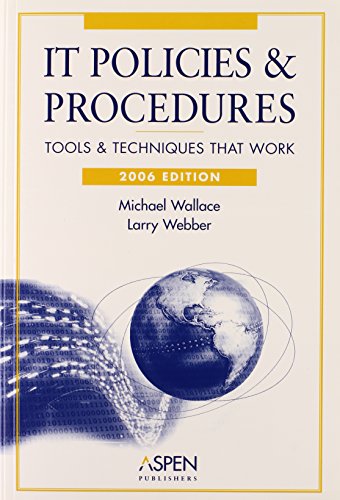 Imagen de archivo de IT Policies & Procedures: Tools & Techniques That Work, 2006 a la venta por Wonder Book