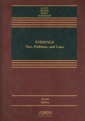 9780735556225: Evidence: Text, Problems, And Cases
