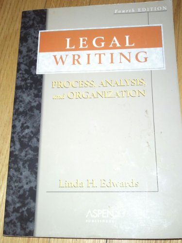 Stock image for Legal Writing: Process, Analysis, and Organization, Fourth Edition for sale by Wonder Book