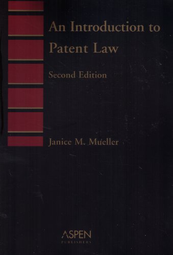 9780735556720: Introduction to Patent Law