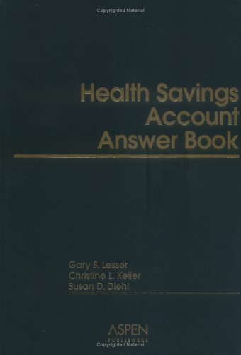 9780735556775: The Health Savings Account (HSA) Answer Book