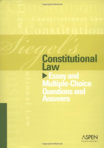 9780735556850: Constitutional Law: Essay and Multiple-choice Questions and Answers