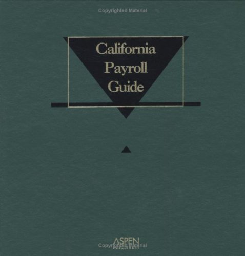 The California Payroll Guide, 2006 (9780735556973) by Mitchell-George, Joanne
