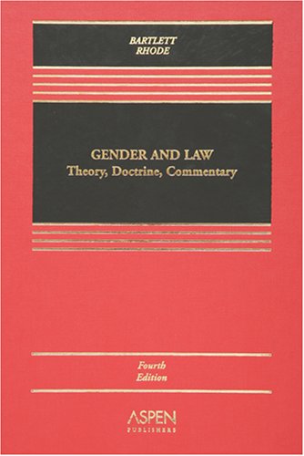 Imagen de archivo de Gender and Law: Theory, Doctrine, and Commentary a la venta por Your Online Bookstore