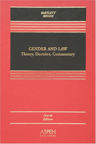 9780735557413: Gender and Law: Theory, Doctrine, and Commentary