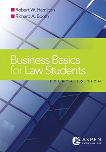 Stock image for Business Basics for Law Students, Fourth Edition (Introduction to Law) for sale by Irish Booksellers