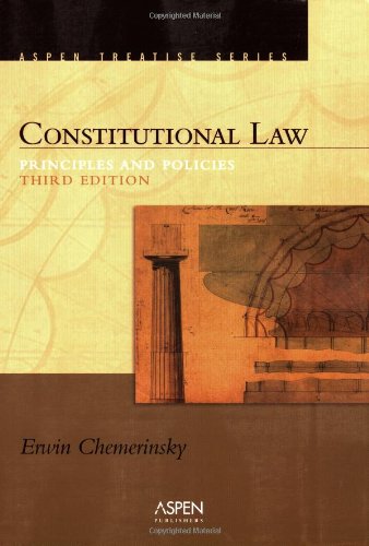 9780735557871: Constitutional Law: Principles And Policies (Aspen Treatise)