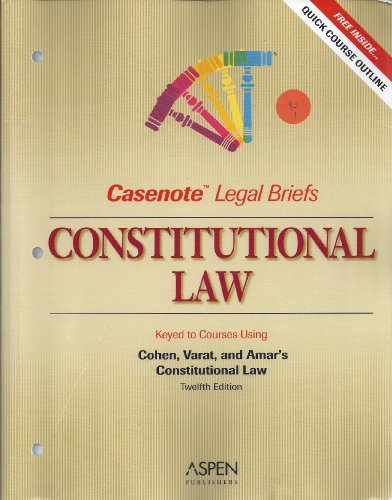 Stock image for Casenote Legal Briefs: Constitutional Law, Keyed to Cohen and Varat's 3rd Ed. for sale by ThriftBooks-Dallas