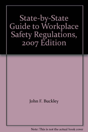 9780735559912: State-by-State Guide to Workplace Safety Regulations, 2007 Edition