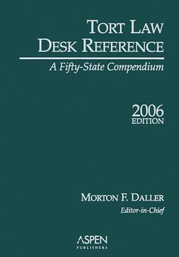 9780735561458: Tort Law Desk Reference 2005: A Fifty-state Compendium
