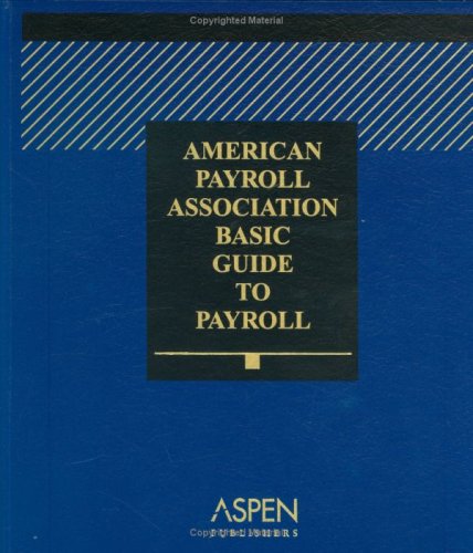 2006 American Payroll Association Basic Guide to Payroll (9780735561977) by Mitchell-George, Joanne