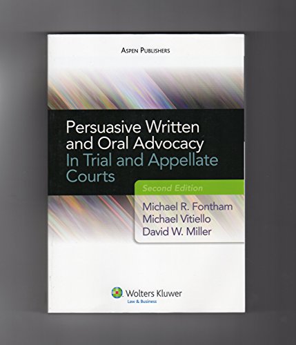 Beispielbild fr Persuasive Written and Oral Advocacy: In Trial and Appellate Courts (Coursebook Series) zum Verkauf von HPB-Red
