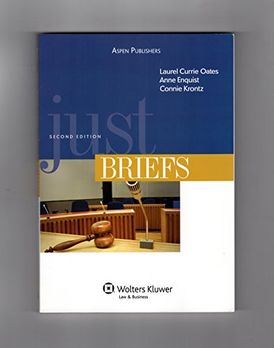 9780735562318: Just Briefs, Second Edition (Legal Research and Writing)