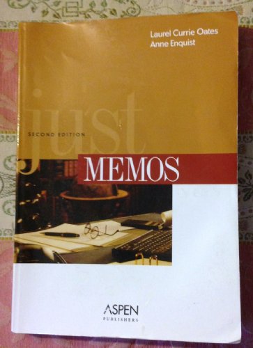 Stock image for Just Memos, Second Edition (Legal Research and Writing) for sale by Wonder Book