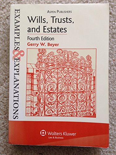 Stock image for Examples & Explanations: Wills, Trusts, and Estates, 4th Ed. for sale by ThriftBooks-Atlanta