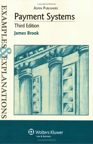 Payment Systems: Examples & Explanations (9780735562424) by Brook