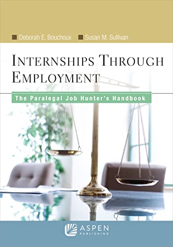 9780735562479: Internships through Employment: The Paralegal Job Hunter's Handbook (Aspen College)