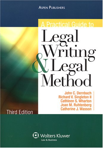 A Practical Guide to Legal Writing & Legal Method (9780735562844) by John C. Dernbach