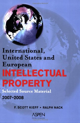 9780735562875: International, United States, and European Intellectual Property, Selected Source Material, 2006 Edition